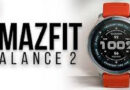 Amazfit Balance 2 Smartwatch Launched With 21 Days Battery In A Single Charge, 10Atm Water Resistance, Know The Price